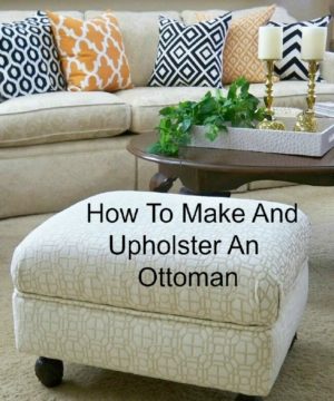 How To Make And Upholster An Ottoman