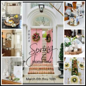2023 Spring Home Tour - Tuesday Lineup - A Stroll Thru Life