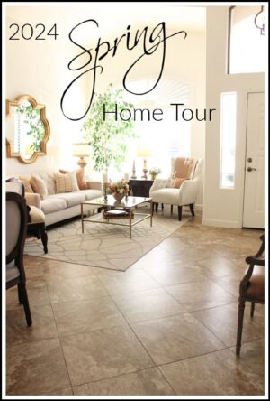 2024 Spring Home Tours - My Home - A Stroll Thru Life