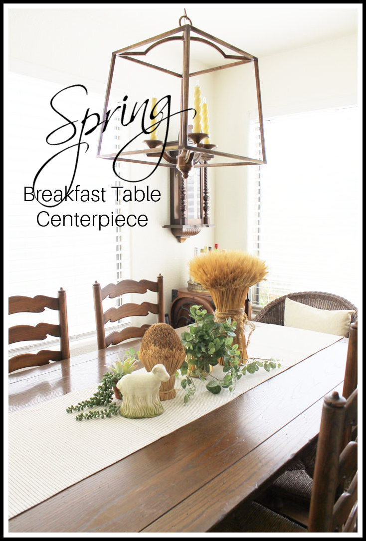 Spring Breakfast Table Centerpiece & More